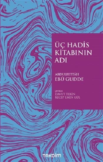 Üç Hadis Kitabının Adı - Takdim Kitap Kitap