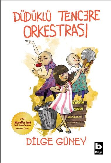 Düdüklü Tencere Orkestrası – Dilge Güney – Bilgi Yayınevi Çocuk – kitap kapağı