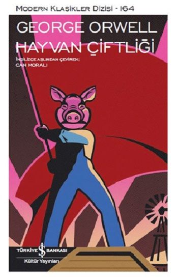 Hayvan Çiftliği – George Orwell – İş Bankası Kültür Yayınları – kitap kapağı