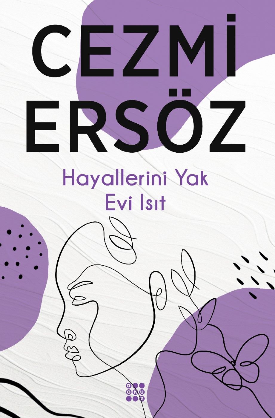 Hayallerini Yak Evi Isıt - Dokuz Yayınları Kitap