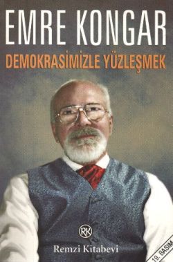 Demokrasimizle Yüzleşmek - Remzi Kitabevi Kitap