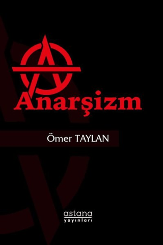 Anarşizm - Astana Yayınları Kitap
