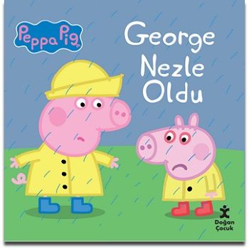 Peppa Pig  George Nezle Oldu – Kolektif – Doğan Çocuk – kitap kapağı