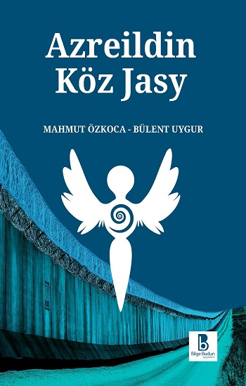 Azreildin Köz Jasy (Azrail’in Göz Yaşı) - Bilge Budun Yayınları Kitap