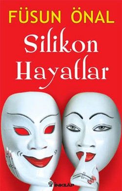 Silikon Hayatlar - İnkılap Kitabevi Kitap