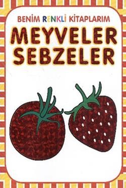 Meyveler - Sebzeler - Parıltı Yayınları Kitap