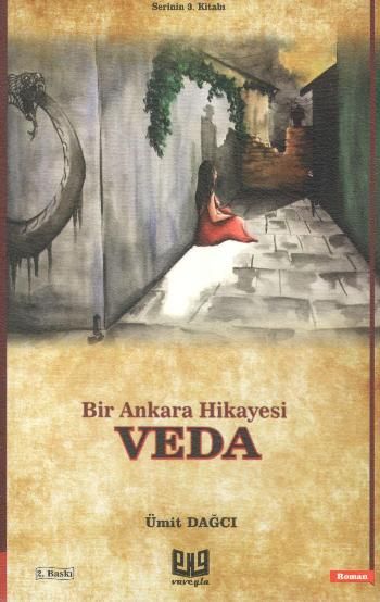 Bir Ankara Hikayesi - Veda – Ümit Dağcı – Vaveyla Yayıncılık – kitap kapağı
