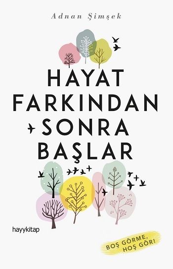 Hayat Farkından Sonra Başlar - Hayykitap Kitap