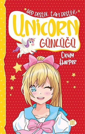 Unicorn Günlüğü 7 - Hep Destek, Tam Destek! - Dokuz Yayınları Kitap