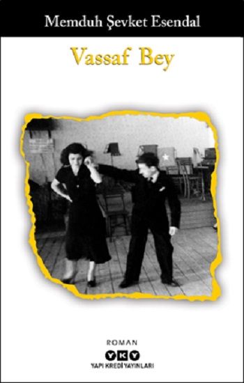 Vassaf Bey – Memduh Şevket Esendal – Yapı Kredi Yayınları – kitap kapağı