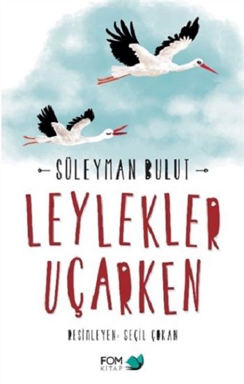 Leylekler Uçarken - FOM Kitap Kitap