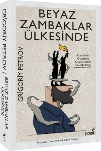 Beyaz Zambaklar Ülkesinde – Grigoriy Petrov – İndigo Kitap – kitap kapağı
