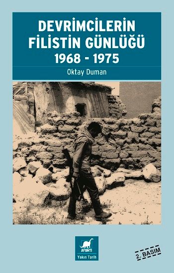 Devrimcilerin Filistin Günlüğü 1968-1975 – Oktay Duman – Ayrıntı Yayınları – kitap kapağı
