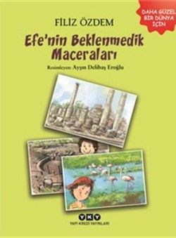 Efe’nin Beklenmedik Maceraları - Yapı Kredi Yayınları Kitap