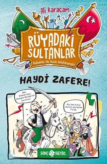 Haydi Zafere - Rüyadaki Sultanlar 1 - Genç Hayat Kitap