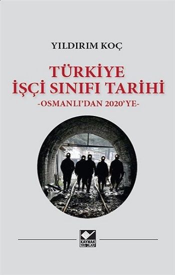 Türkiye İşçi Sınıfı Tarihi (Ciltli) - Kaynak Yayınları Kitap