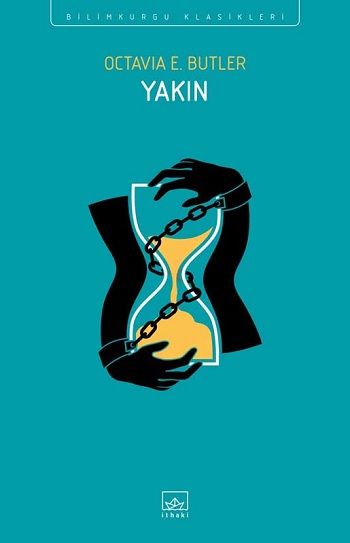 Yakın – Octavia E. Butler – İthaki Yayınları – kitap kapağı