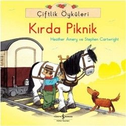 Çiftlik Öyküleri - Kırda Piknik - İş Bankası Kültür Yayınları Kitap