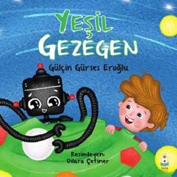 Yeşil Gezegen - Luna Çocuk Yayınları Kitap