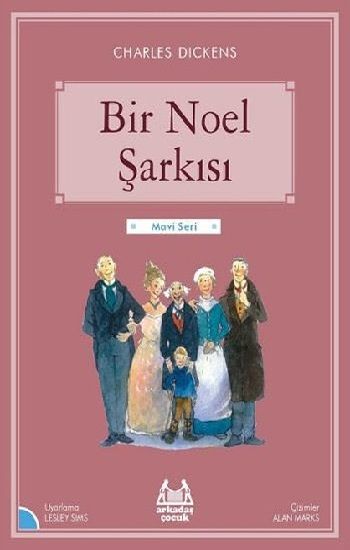 Bir Noel Şarkısı (Mavi Seri) - Arkadaş Yayınları Kitap