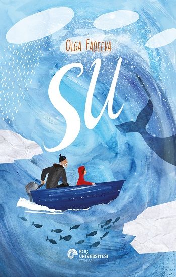Su – Olga Fadeeva – Koç Üniversitesi Yayınları – kitap kapağı
