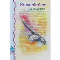 Kurşunkalem – Serhat Kestel – Kaynak Çocuk Yayınları – kitap kapağı