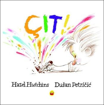 Çıt! – Hazel Hutchins & Dušan Petričić – Kuraldışı Yayınevi – kitap kapağı