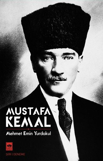 Mustafa Kemal – Mehmet Emin Yurdakul – Ötüken Neşriyat – kitap kapağı