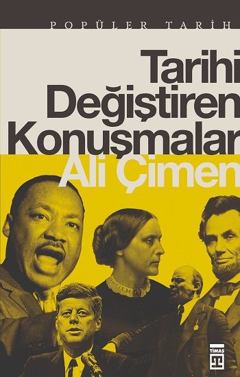 Tarihi Değiştiren Konuşmalar - Timaş Yayınları Kitap