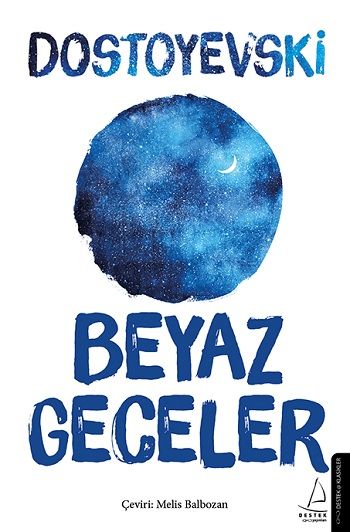Beyaz Geceler – Fyodor Mihayloviç Dostoyevski – Destek Yayınları – kitap kapağı