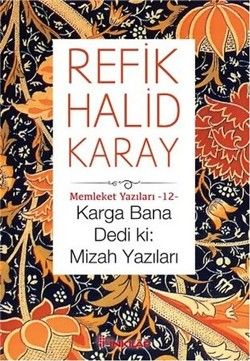 Karga Bana Dedi ki: Mizah Yazıları - İnkılap Kitabevi Kitap