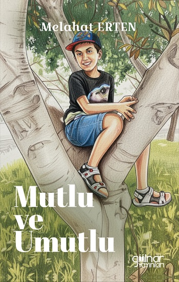 Mutlu ve Umutlu - Gülnar Yayınları Kitap