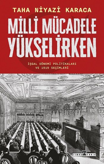 Milli Mücadele Yükselirken - Timaş Yayınları Kitap