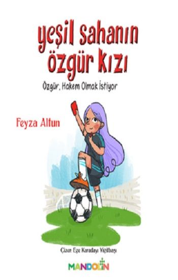 Yeşil Sahanın Özgür Kızı - İnkılap Kitabevi Kitap