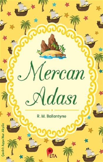 Mercan Adası – R. M. Ballantyne – Peta Kitap – kitap kapağı