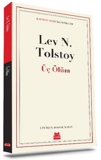Üç Ölüm – Lev Nikolayeviç Tolstoy – Kırmızı Kedi Yayınevi – kitap kapağı
