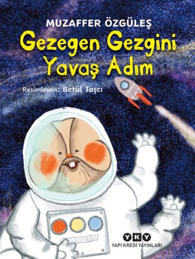 Gezegen Gezgini Yavaş Adım - Yapı Kredi Yayınları Kitap
