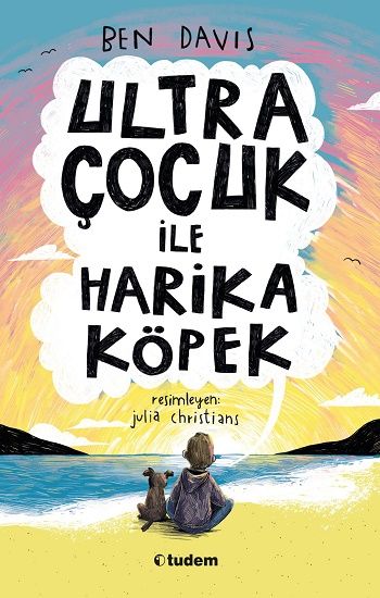 Ultra Çocuk ile Harika Köpek - Tudem Yayınları Kitap