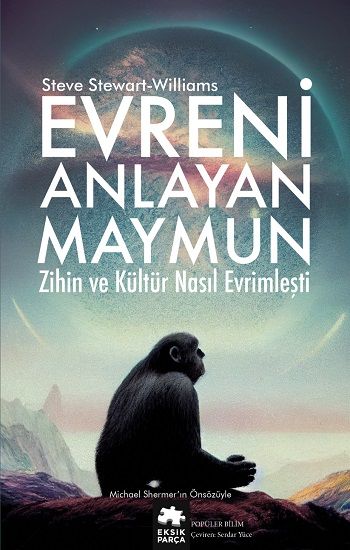 Evreni Anlayan Maymun - Eksik Parça Yayınları Kitap