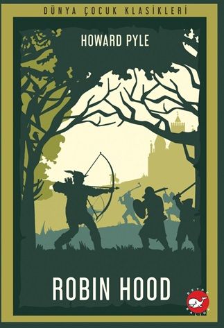 Robin Hood – Howard Pyle – Beyaz Balina Yayınları – kitap kapağı