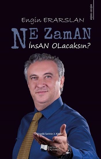 Ne Zaman İnsan Olacaksın? – Engin Erarslan – Karina Yayınevi – kitap kapağı