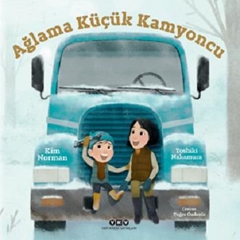 Ağlama Küçük Kamyoncu - Yapı Kredi Yayınları Kitap