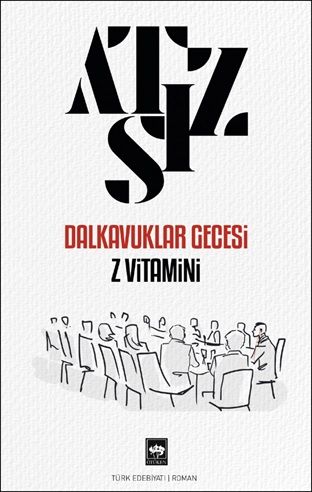 Dalkavuklar Gecesi - Z Vitamini - Ötüken Neşriyat Kitap