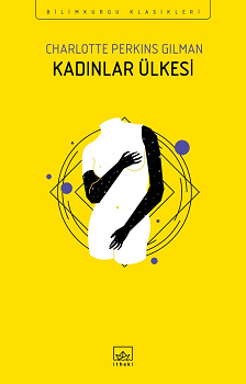 Kadınlar Ülkesi – Charlotte Perkins Gilman – İthaki Yayınları – kitap kapağı