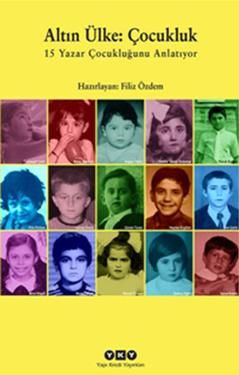 Altın Ülke: Çocukluk - Yapı Kredi Yayınları Kitap