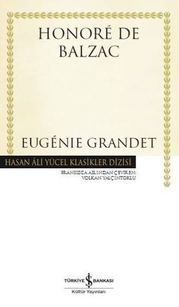 Eugenie Grandet – Honore de Balzac – İş Bankası Kültür Yayınları – kitap kapağı