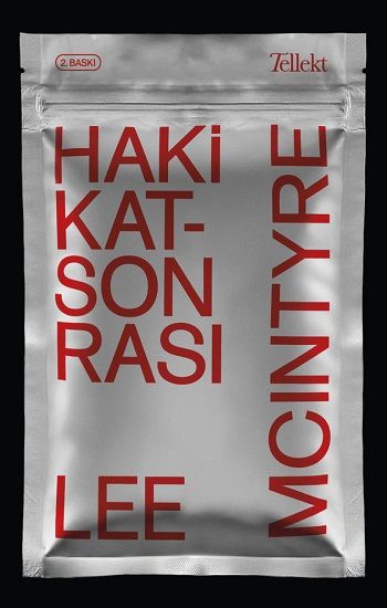 Hakikat Sonrası – Lee Mcintyre – Tellekt – kitap kapağı