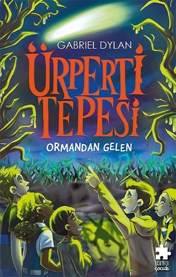 Ürperti Tepesi 1. Kitap: Ormandan Gelen - Eksik Parça Yayınları Kitap
