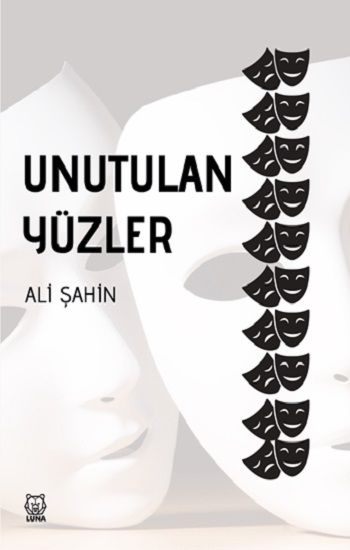 Unutulan Yüzler - Luna Yayınları Kitap