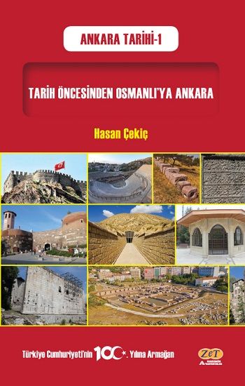 Tarih Öncesinden Osmanlı’ya Ankara - Zet Akademi Yayınları Kitap